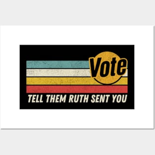 Vote Tell Them Ruth Sent You Retro Graphic Posters and Art